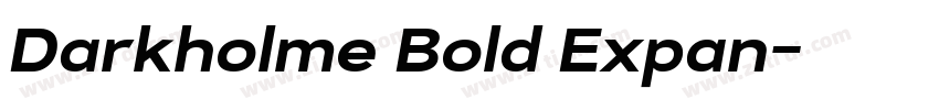 Darkholme Bold Expan字体转换 Darkholme Bold Expan字体转换